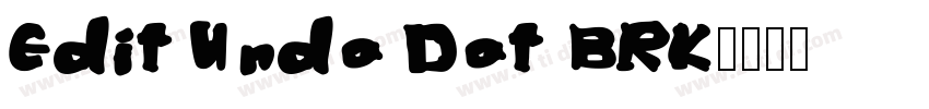 Edit Undo Dot BRK字体转换